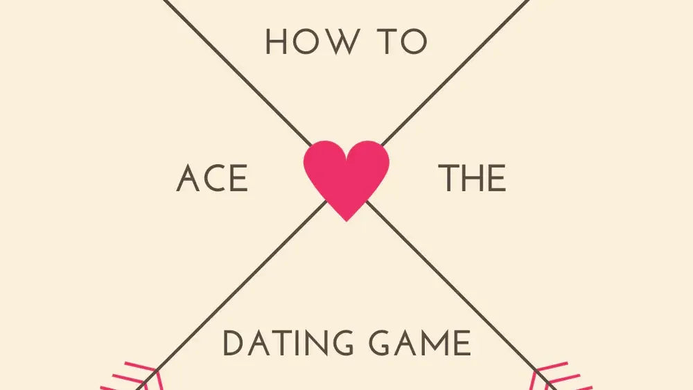 5 Cool Ways to Ace the Dating Game