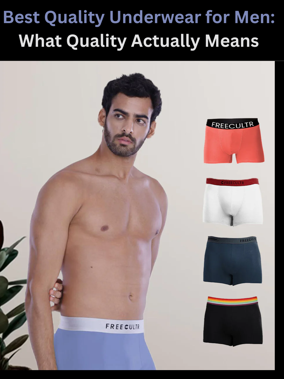 Freecultr best quality underwear for men shown in micro modal briefs and trunks with certification label detail on neutral background