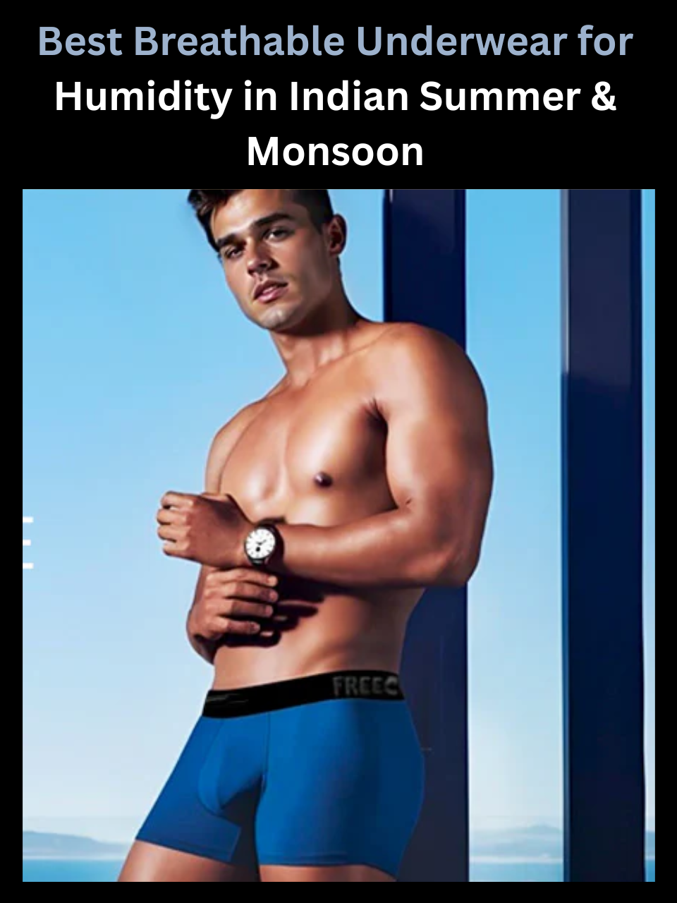 Freecultr breathable underwear shown built for Indian summer and monsoon humidity conditions