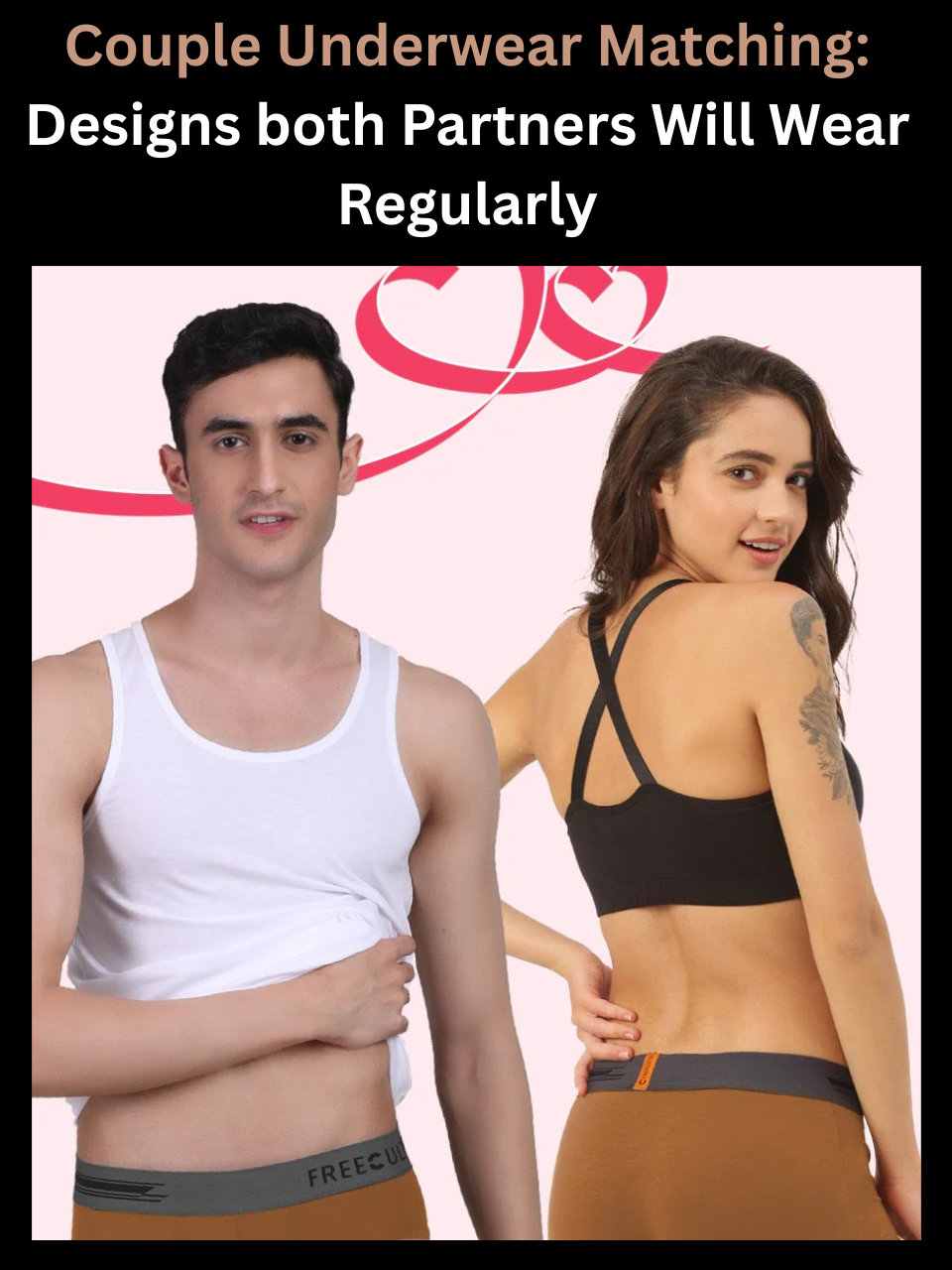 Freecultr couple underwear matching underwear set shown with styling ideas for coordinated wear