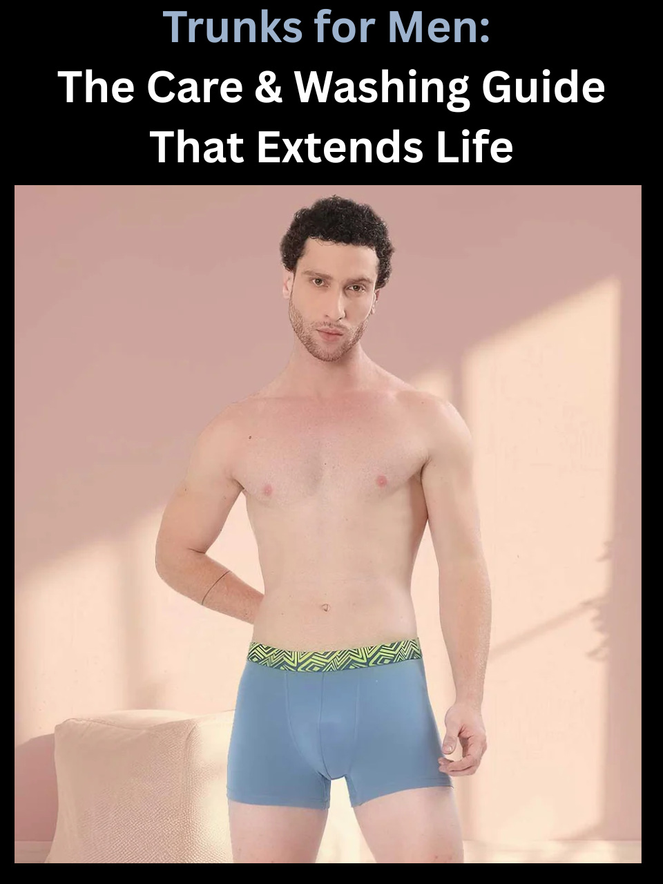 Freecultr trunks for men shown with proper washing and care routine illustrated