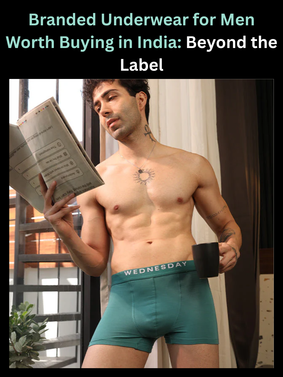 Branded Underwear for Men Worth Buying in India: Beyond the Label