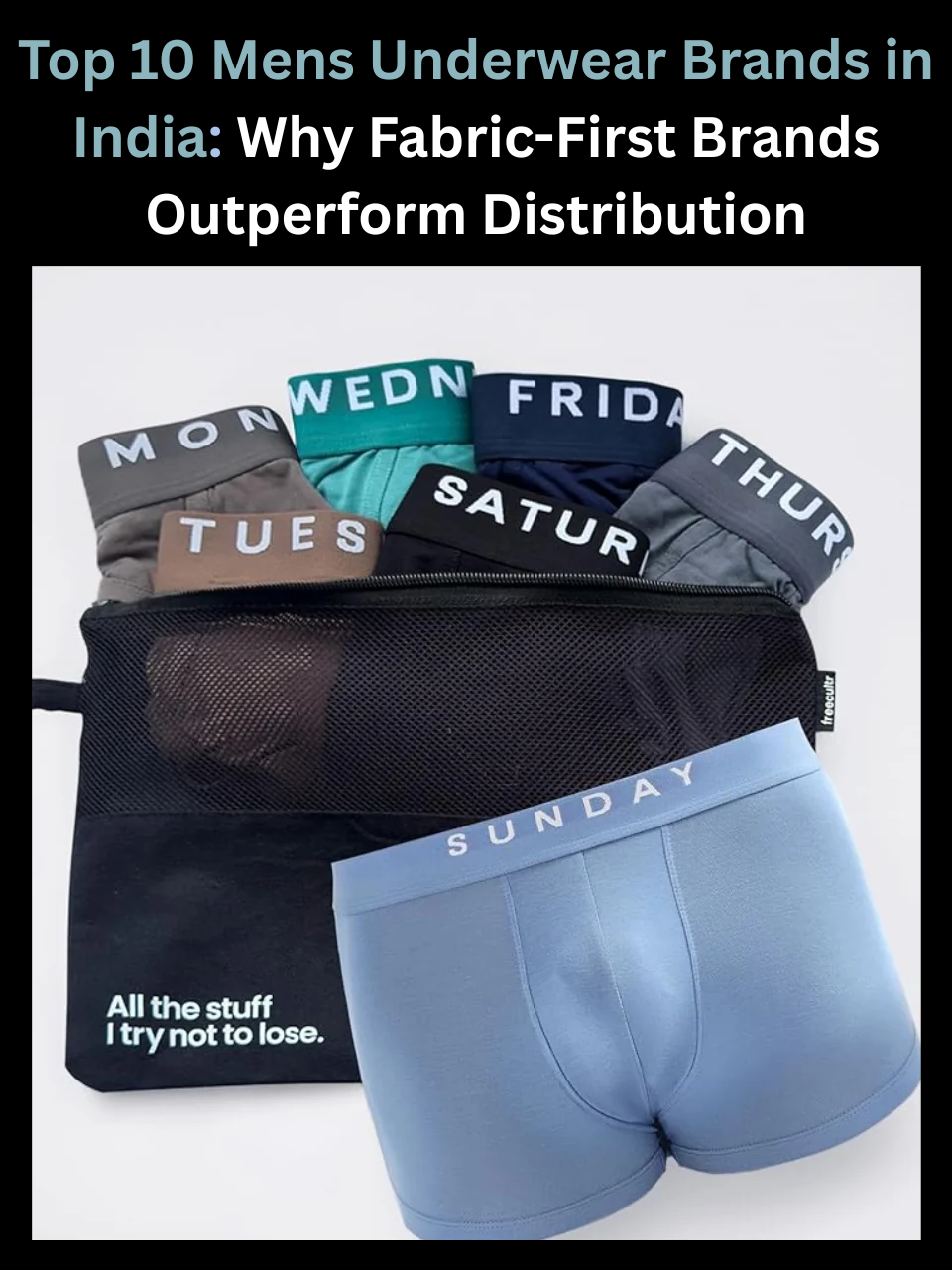 Top 10 Mens Underwear Brands in India: Why Fabric-First Brands Outperform Distribution