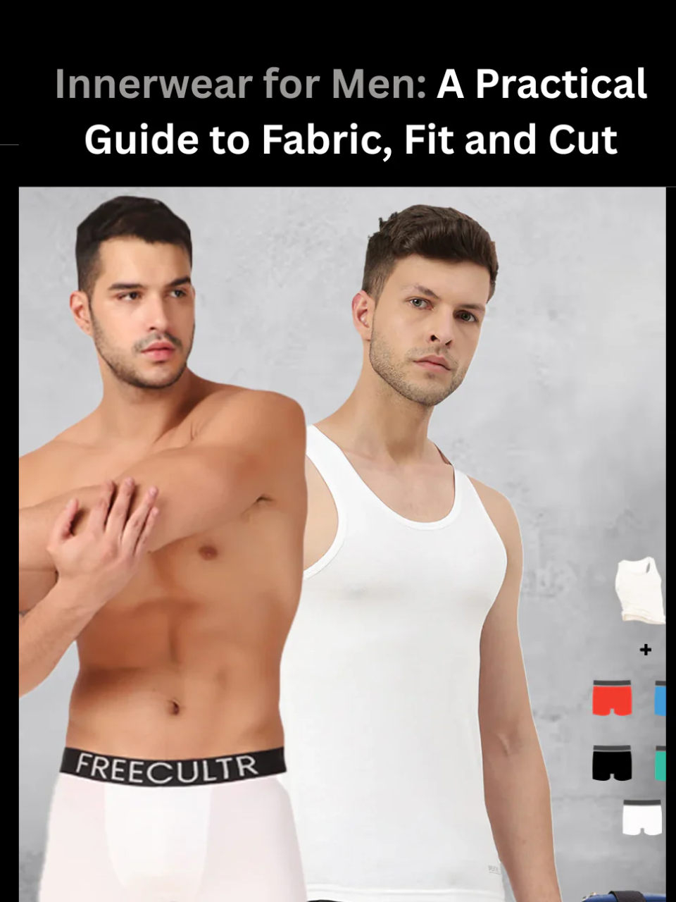 Freecultr innerwear for men showing briefs, trunks, and boxer shorts styles arranged on neutral background&nbsp;