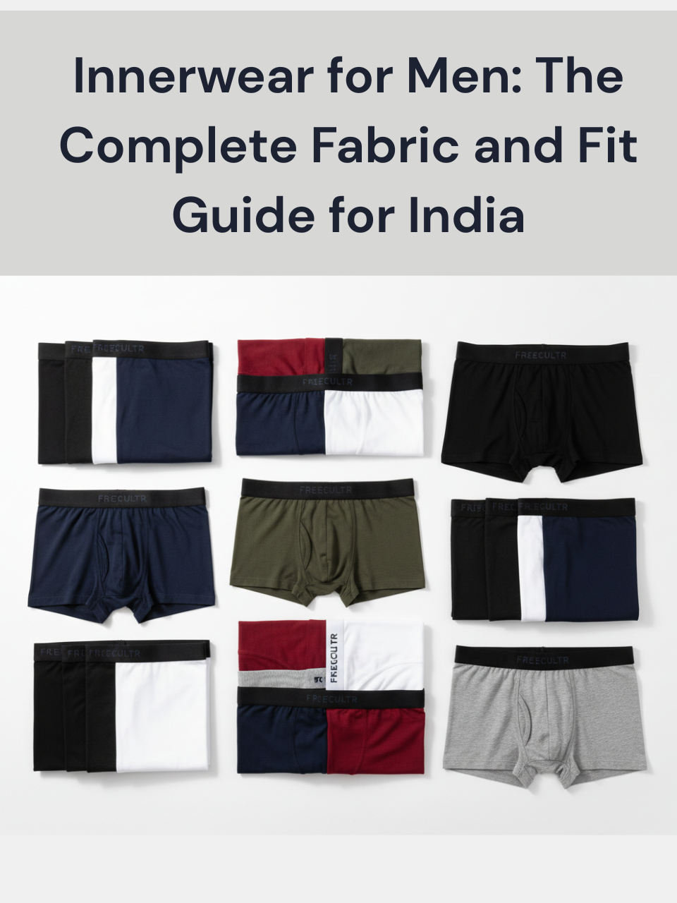 Innerwear for Men: The Complete Fabric and Fit Guide for India