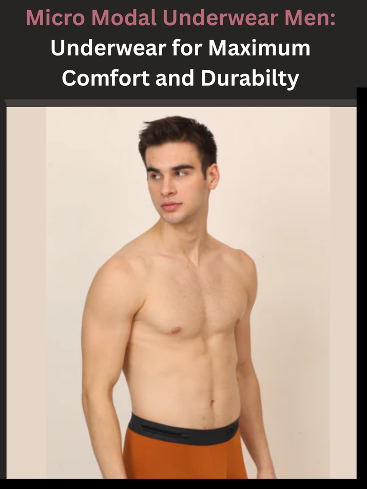 Micro Modal Underwear Men: Underwear for Maximum Comfort and Durabilty